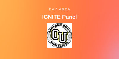 Bay Area Ignite Panel - Oakland Unity High School