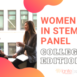 Women in STEM Panel College Edition